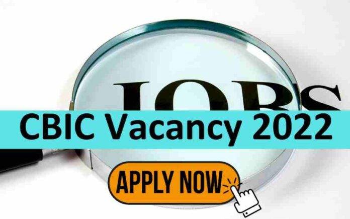 CBIC Recruitment 2022