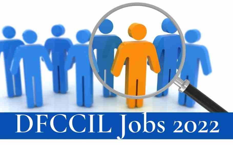 DFCCIL Recruitment 2022