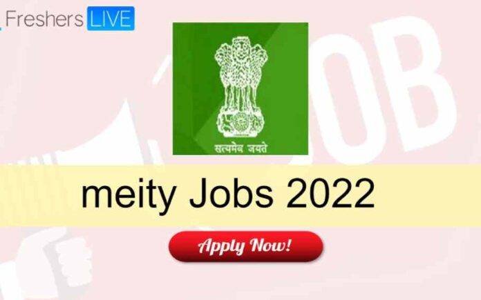 MeitY Recruitment 2022