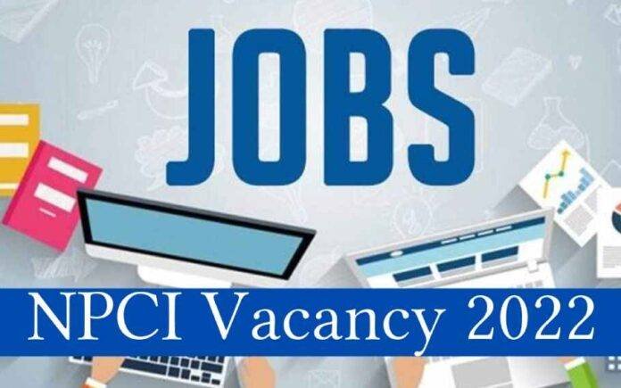 NPCI Recruitment 2022