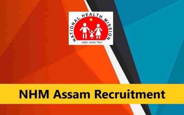 NHM Assam Recruitment 2022