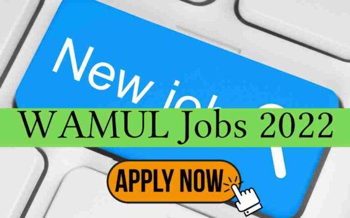 WAMUL Recruitment 2022