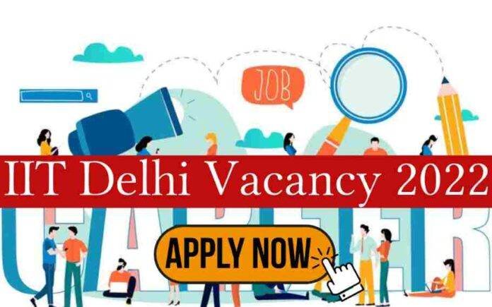 IIT Delhi Recruitment 2022