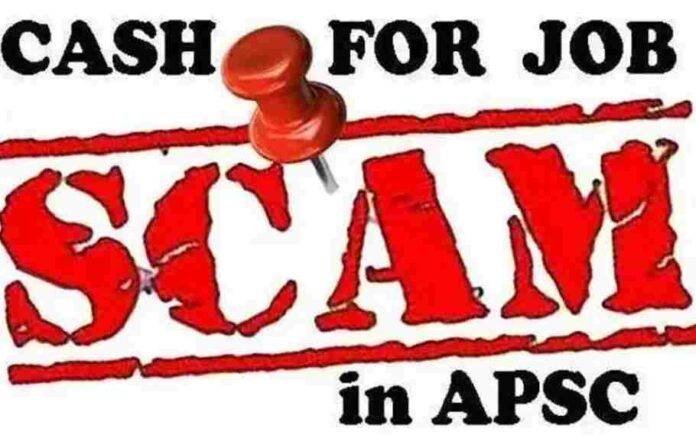 APSC Cash-For-Job Scam